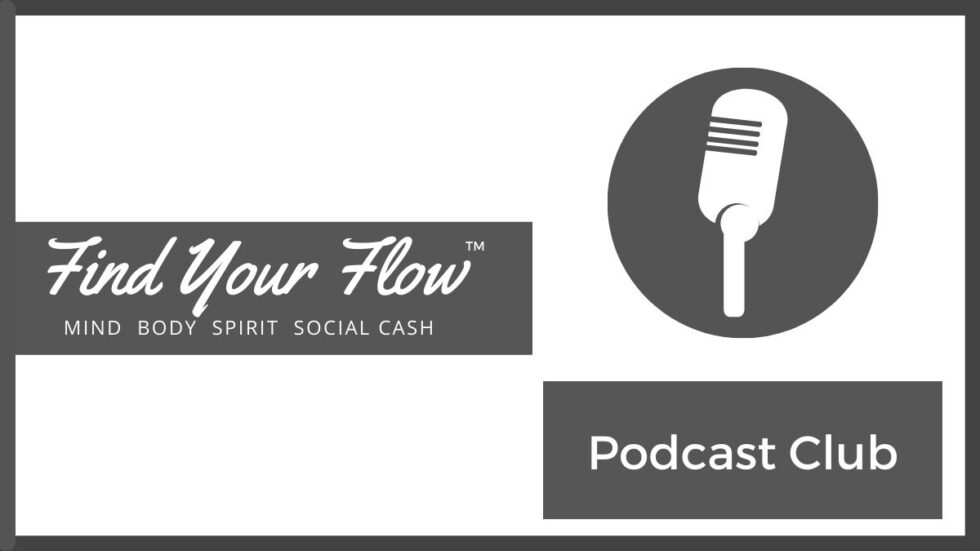 Find Your Flow Page - Podcast Club